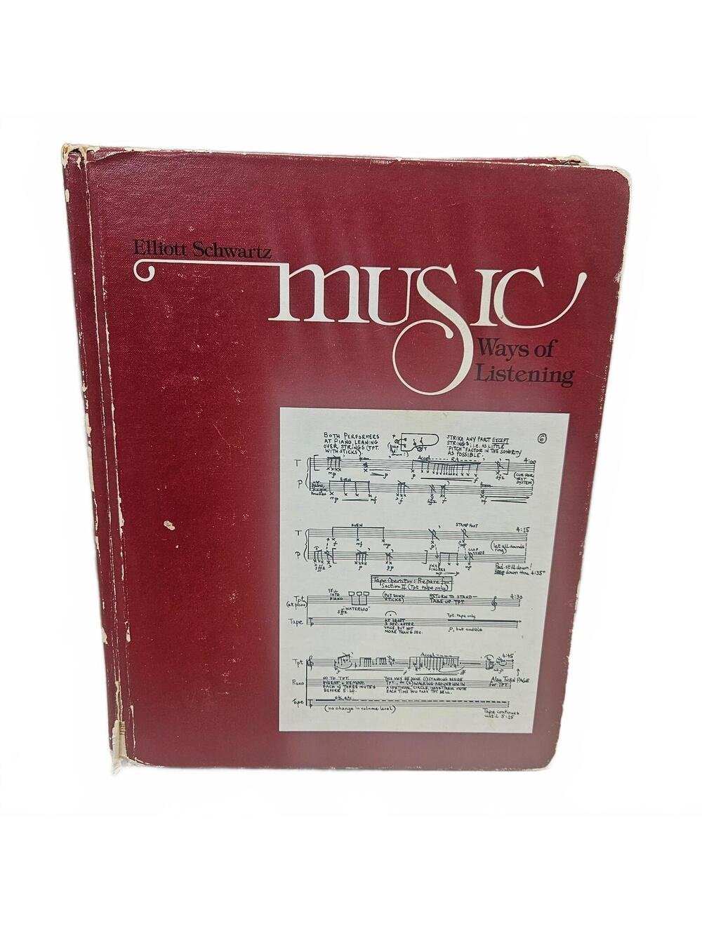 Music: Ways of Listening by Elliott Schwartz Hardcover Former Libary Book